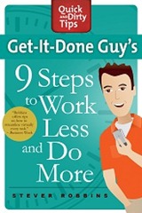 9 Steps to Work Less and Do More